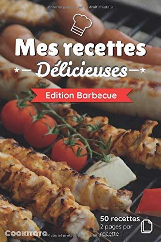 Buy Mes recettes Délicieuses Edition Barbecue Cahier de recettes à