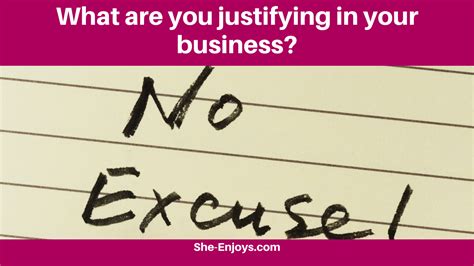 What Are You Justifying In Your Business