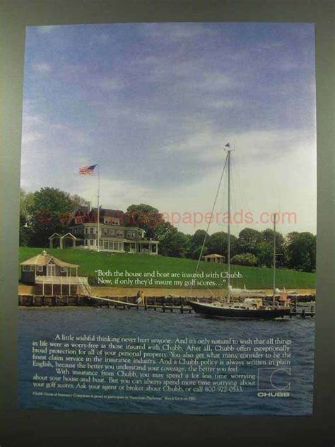 The chubb group provides insurance specifically for jewelry. 1990 Chubb Insurance Ad - Both the House and Boat