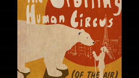 The Orbiting Human Circus Of The Air Teaser Youtube