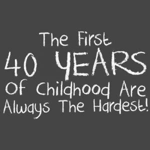 40 Year Old Birthday Quotes Funny. QuotesGram