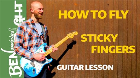 How To Fly Sticky Fingers Guitar Lesson Youtube