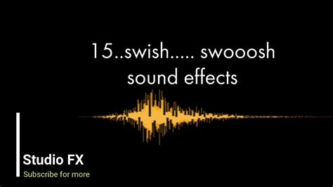 15 Ultimate Swish Swoosh Sound Effects Studiofx Youtube
