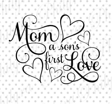 Mom A Sons First Love Digital File Svg Dxf Pdf Etsy First Love My