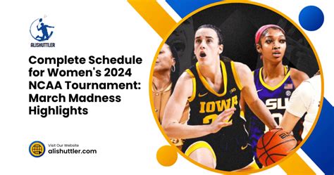 Complete Schedule For Womens 2024 Ncaa Tournament March Madness