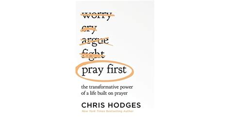 Book Giveaway For Pray First The Transformative Power Of A Life Built On Prayer By Chris Hodges