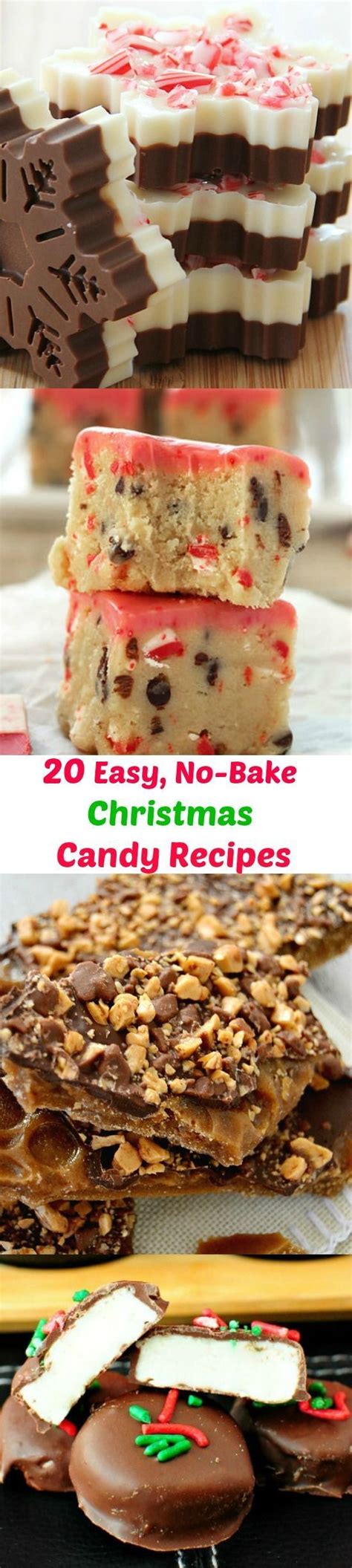 Here are 50 christmas candy recipes that are easy, seasonal and delicious. 20 Easy No-Bake Christmas Candy Recipes | Easy christmas ...