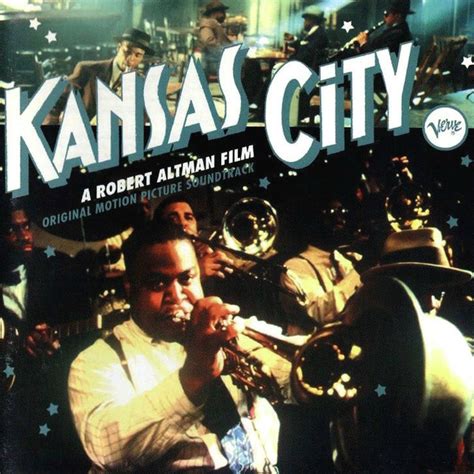 Kansas City A Robert Altman Film Original Motion Picture Soundtrack