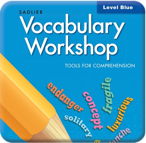 Vocabulary Workshop Grades 1 12 Overview Sadlier School