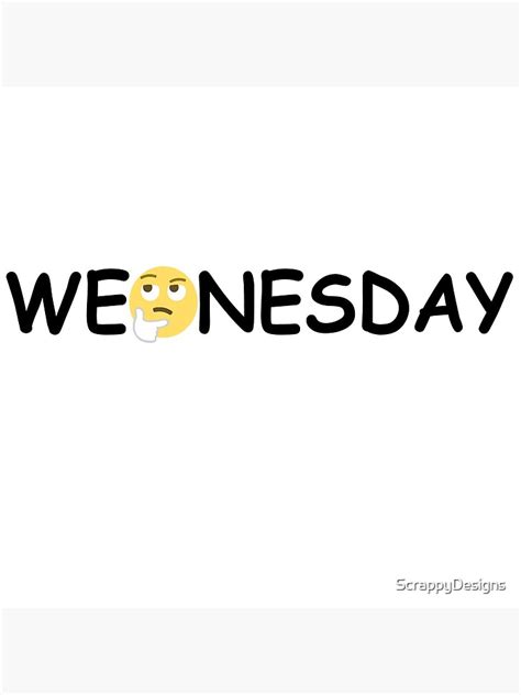 Wednesday Emoji Design Metal Print For Sale By Scrappydesigns Redbubble