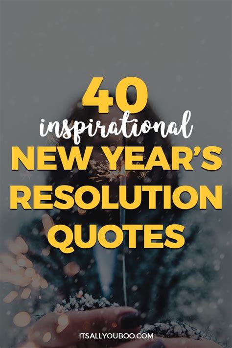 It's not about pretending everything is okay, but it's about putting aside your harmful and hurtful tendencies like negative. 40 Inspirational New Year's Resolution Quotes | It's All You Boo