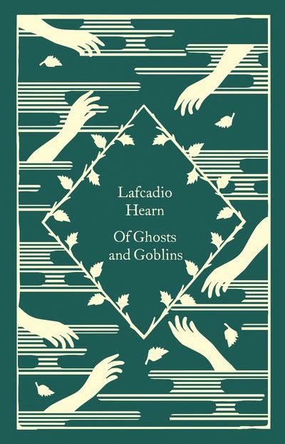 Of Ghosts And Goblins By Lafcadio Hearn Penguin Books Australia