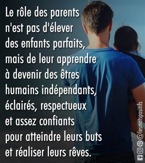 Le Rôle Des Parents Nest Pas Délever Des Enfants Parfaits Les Mots