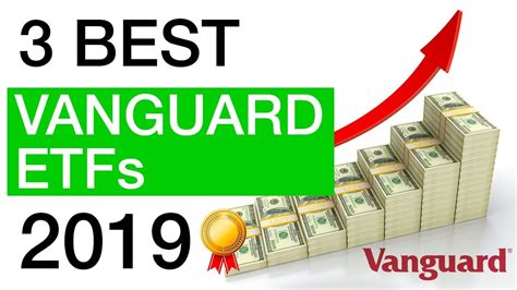 the 3 best vanguard etfs in 2019 youtube