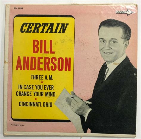 Bill Anderson Certain Vinyl 7 45 Decca Ed 2798 Rare Auction Details