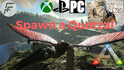 Ark Survival Evolved How To Spawn A Quetzal Youtube
