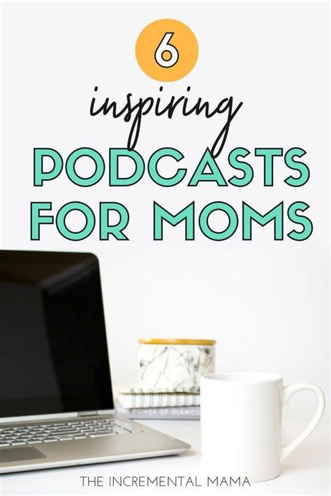 6 Inspiring Podcasts For Moms You Need To Be Listening To Podcasts