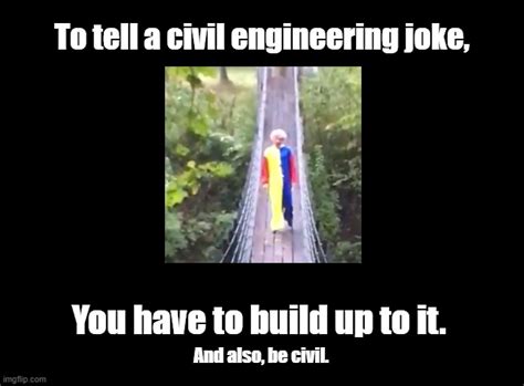 Civil Engineering Joke Imgflip