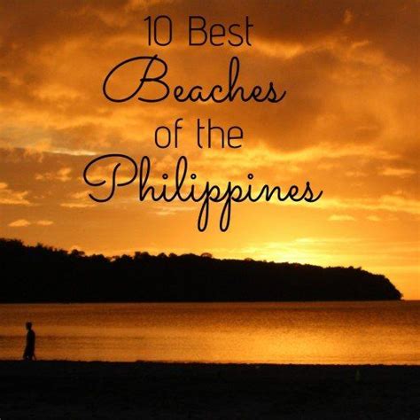 this article will break down 10 of the most beautiful beaches found across the philippines