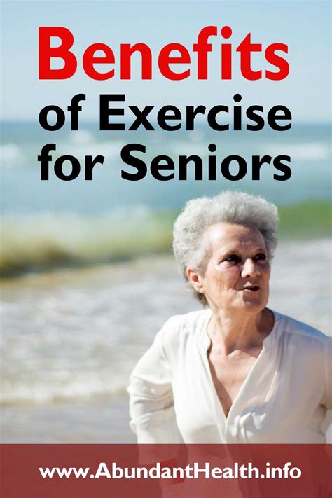 Benefits Of Exercise For Seniors Abundant Health