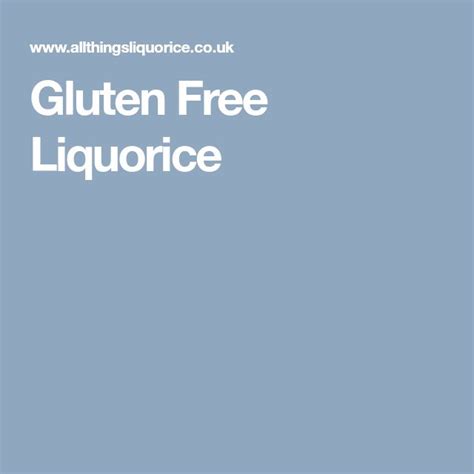 Gluten Free Liquorice Gluten Free Licorice Gluten Free Gluten