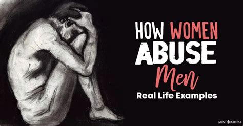 Abuse Knows No Gender Real Life Examples Of How Women Abuse Men