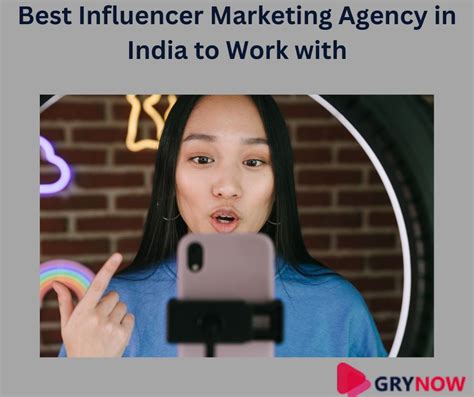 Best Influencer Marketing Agency In India To Work With In 2023