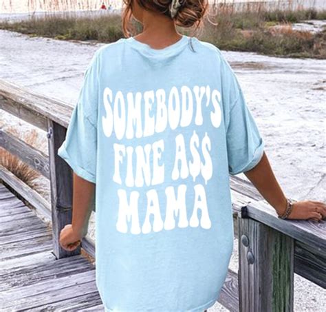 Somebodys Fine Ass Mama Shirt Hot Mom Shirt New Mom Etsy