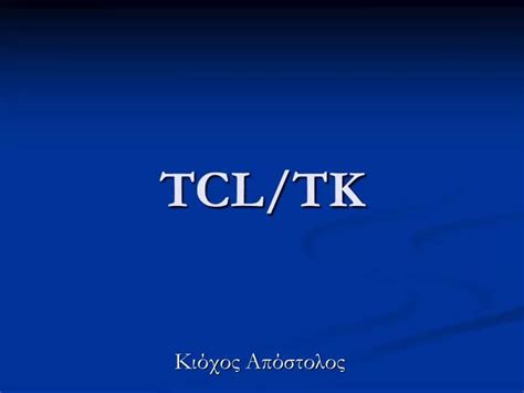 Ppt Tcltk Powerpoint Presentation Free Download Id4559434