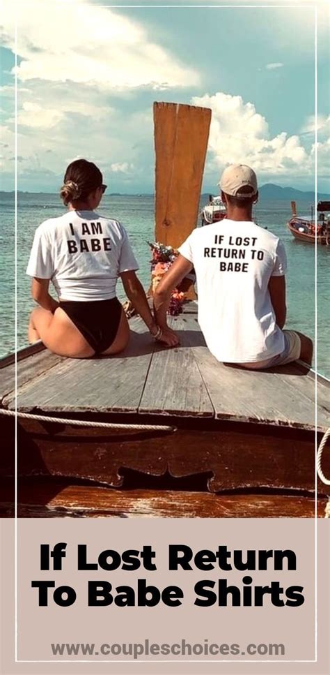 48 cute instagram captions for couples for every photo you post with your special someone. If Lost Return To Babe Shirts in 2020 | Couple shirts ...