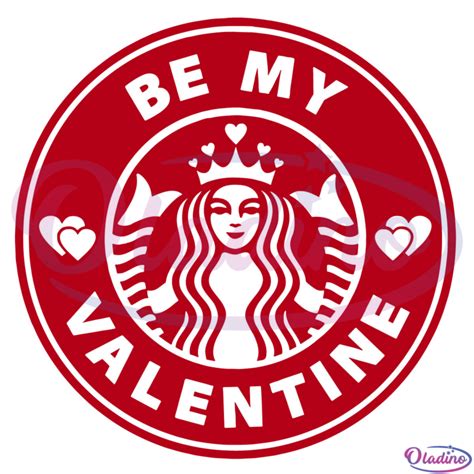 Be My Valentine Starbucks Svg Digital File Valentines Starbucks Svg