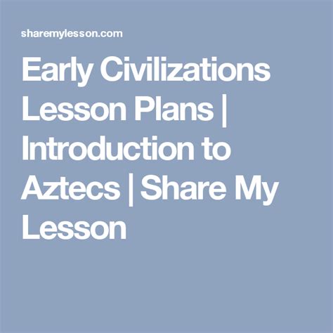 Introduction To Aztecs Lesson Plans How To Plan Lesson