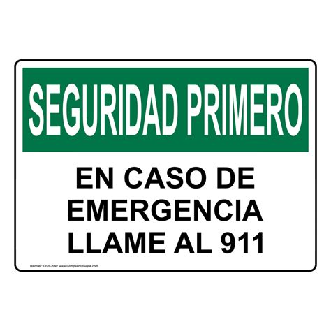 Osha Safety First In Case Of Emergency Call 911 Spanish Sign Oss 2097