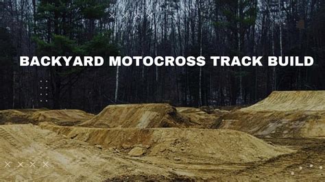 Building A Backyard Motocross Track Youtube