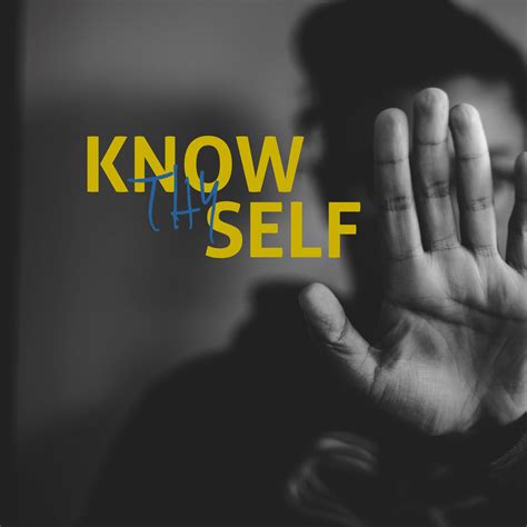 Know Thyself | Part 1
