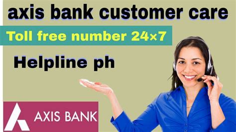1800 419 0068 (call us for existing complaints). Axis Bank Credit Card Customer Care Number | 24x7 Toll Free Helpline Contact Number - YouTube