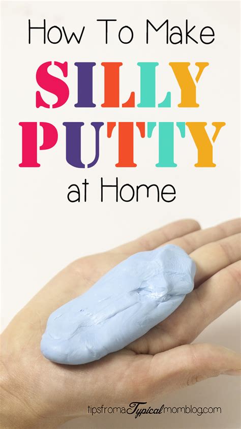 How To Make Silly Putty With Only 2 Ingredients Tips From A Typical Mom