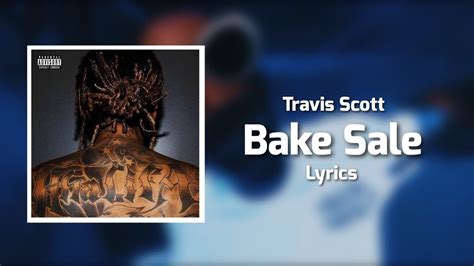 Wiz Khalifa Bake Sale Lyrics Ft Travis Scott Youtube