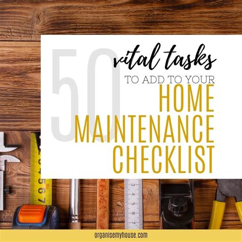 50 Vital Tasks To Put On Your Home Maintenance Checklist
