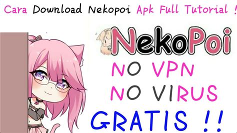 It is no bandwidth or traffic limitation and completely totally free. Cara Download Apk Nekopoi Full Tutorial !! NO VPN - YouTube