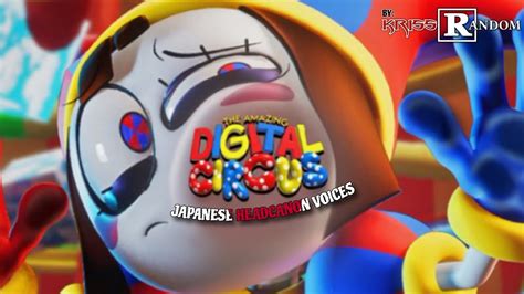 The Amazing Digital Circus Japanese Headcanon Voices Youtube