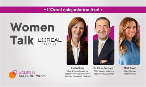 Women Talk L Oréal Türkiye de Sales Network