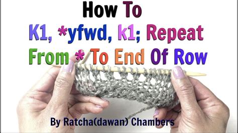 How To Knit K1 Yfwd K1 Rep From To End Of Row Knitting Tutorial