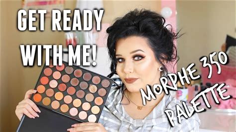 Get Ready With Me Morphe 350 Pallete New Brushes Youtube