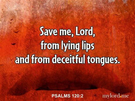 Save Me Lord From Lying Lips And From Deceitful Tongues Psalms 120 2 Niv Inspirational