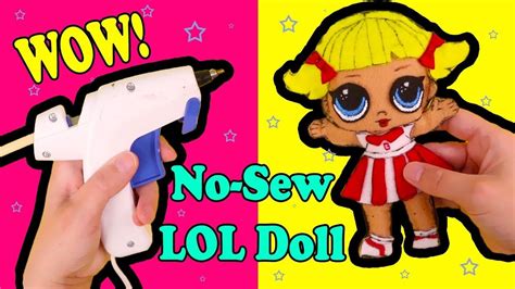 Diy No Sew Plush Lol Doll Super Easy Kids Craft Lol Dolls Sewing