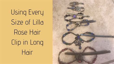Using Every Size Lilla Rose Hair Clip On Long Hair Youtube