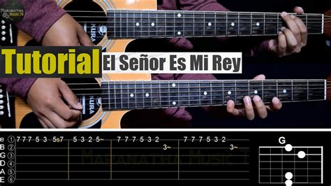 El Señor Es Mi Rey Instrumental A 2 Guitarras Con Tablaturas Y