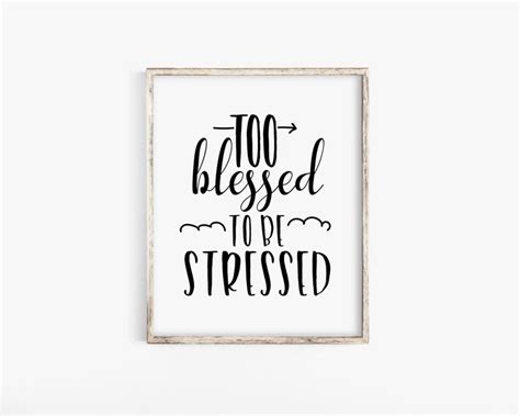 Too Blessed To Be Stressed Print Typography Quote Poster Etsy
