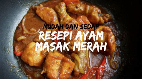 Masak 3 menu mudah dan cepat buat makan seharian | silent vlog indonesia. Resepi Ayam Masak Merah Paling Mudah Dan Cepat